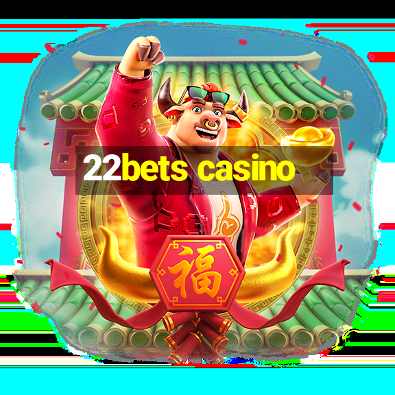 22bets casino