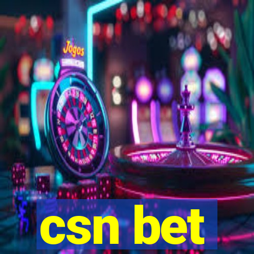 csn bet