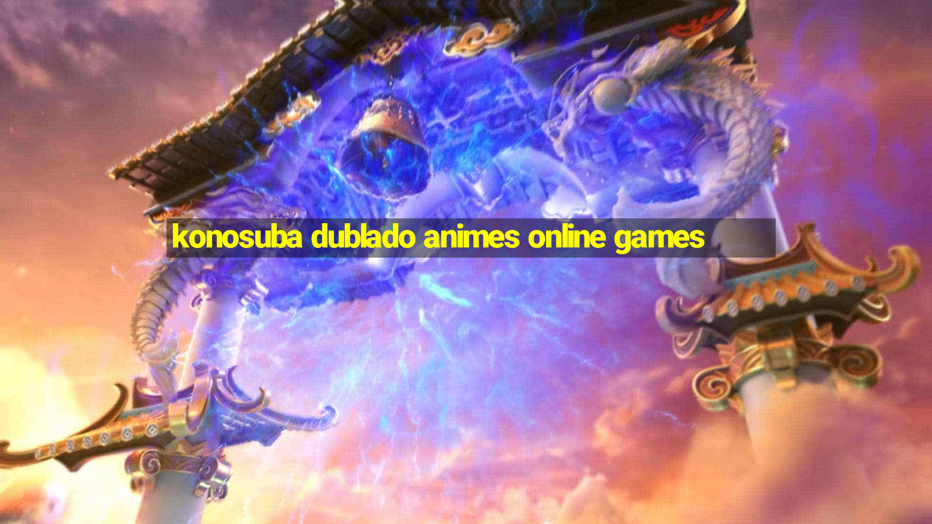 konosuba dublado animes online games