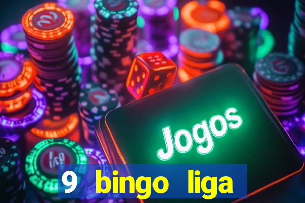 9 bingo liga juje?a de futbol resultados