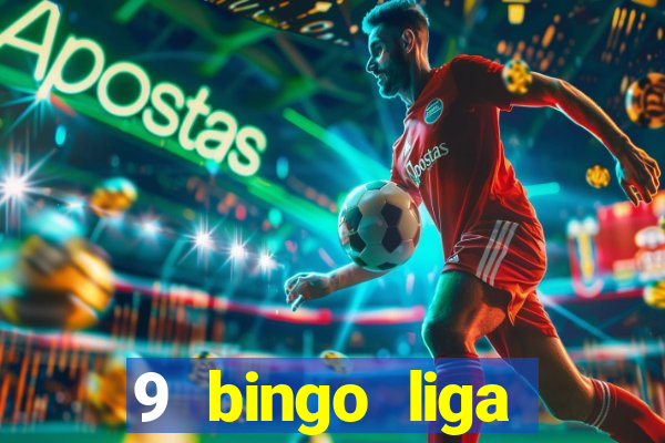 9 bingo liga juje?a de futbol resultados