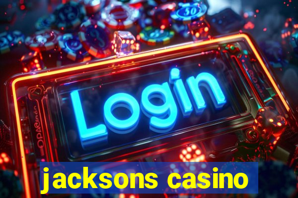 jacksons casino