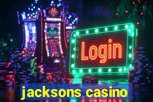 jacksons casino