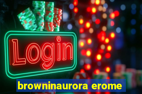 browninaurora erome