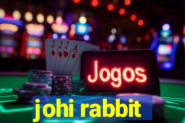 johi rabbit