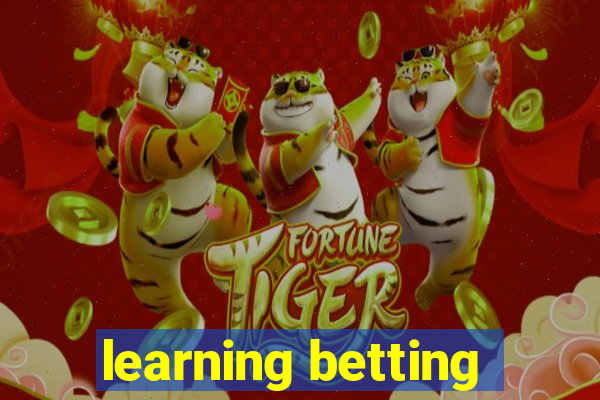 learning betting