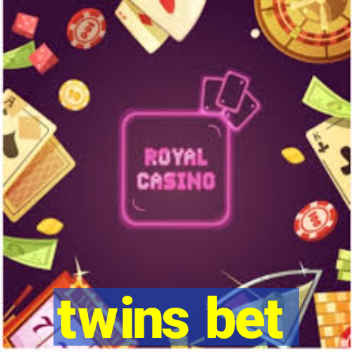 twins bet