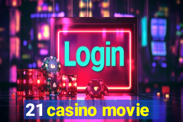 21 casino movie