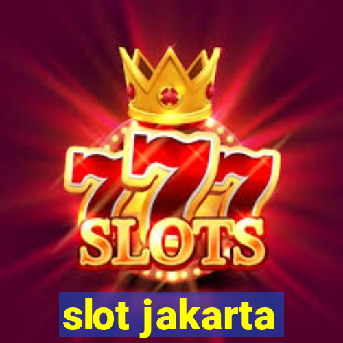 slot jakarta