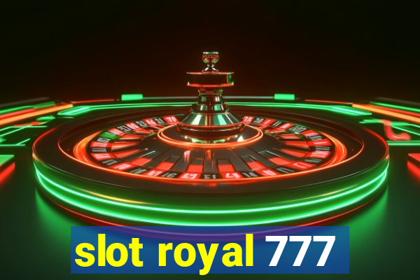 slot royal 777