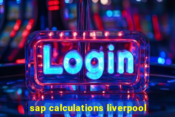 sap calculations liverpool