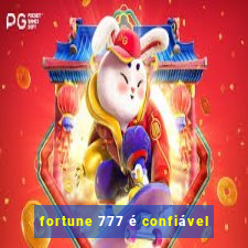 fortune 777 é confiável