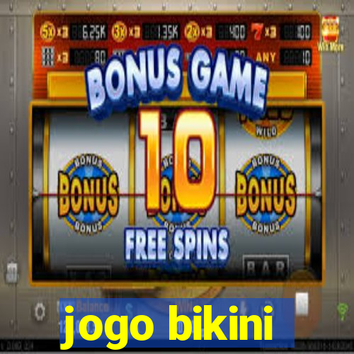 jogo bikini