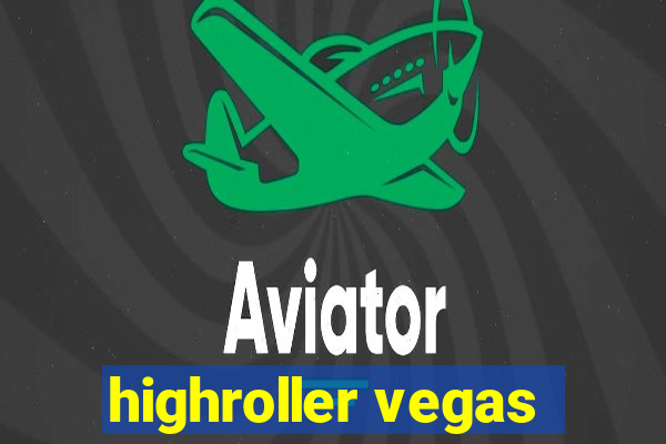 highroller vegas