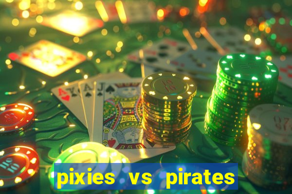 pixies vs pirates slot free play