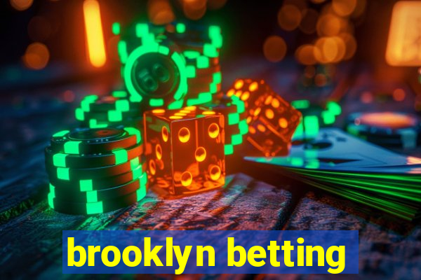 brooklyn betting