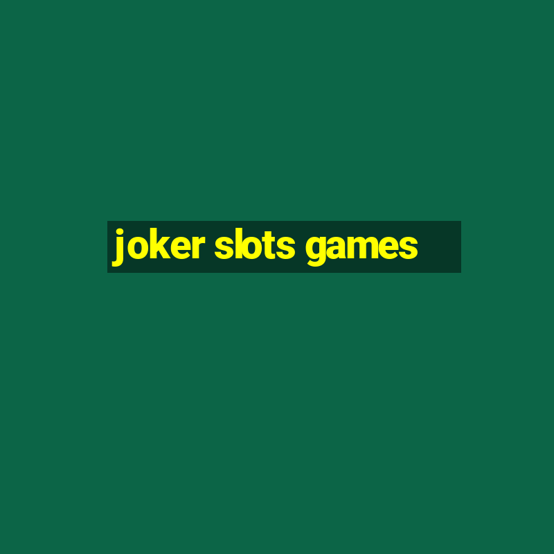 joker slots games