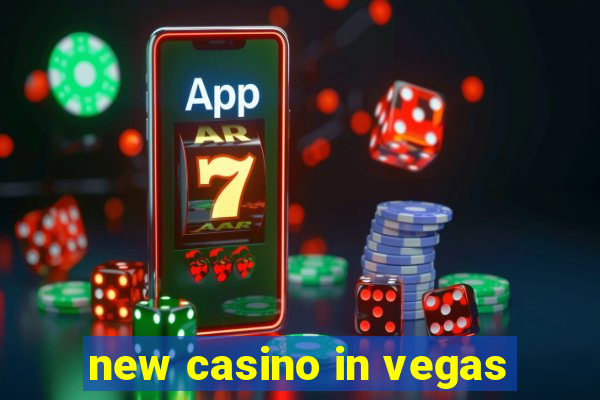 new casino in vegas