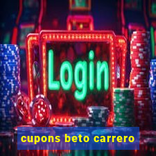 cupons beto carrero