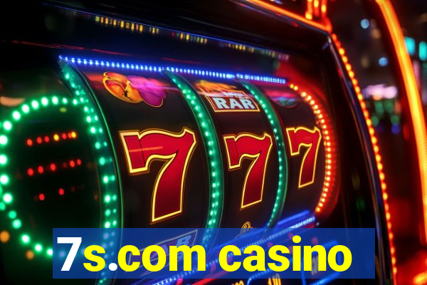 7s.com casino