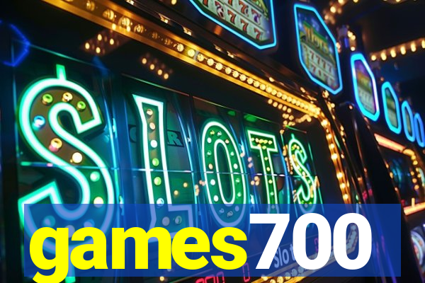 games700