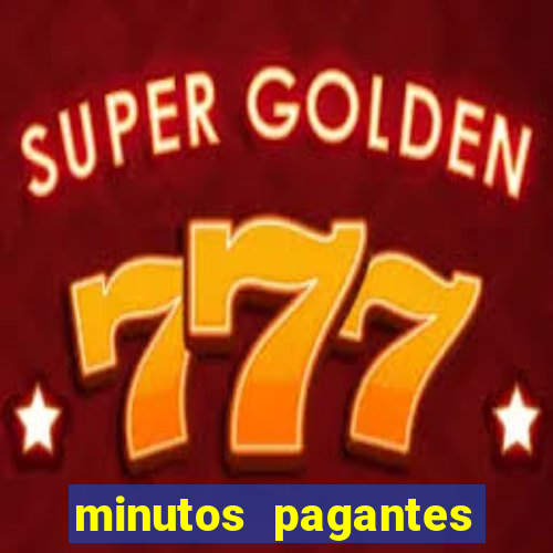 minutos pagantes fortune tiger atualizado