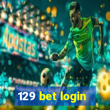 129 bet login