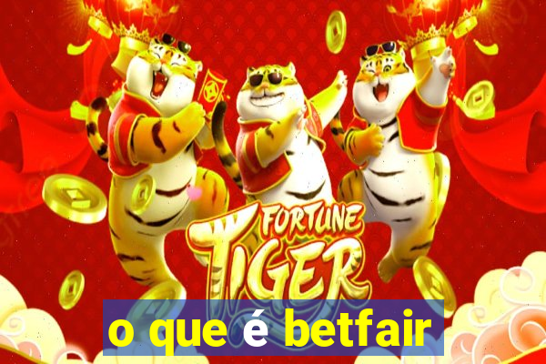 o que é betfair