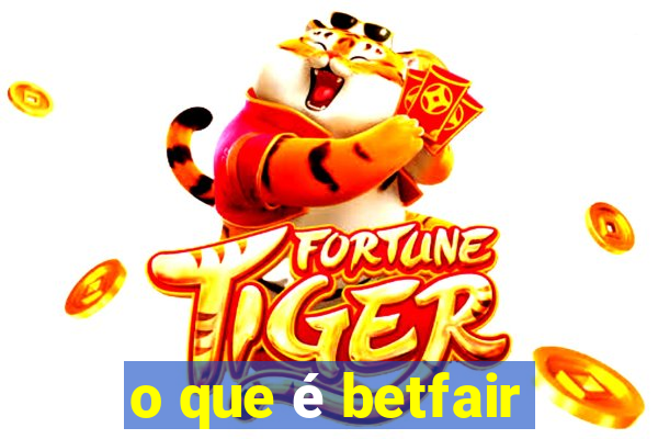 o que é betfair