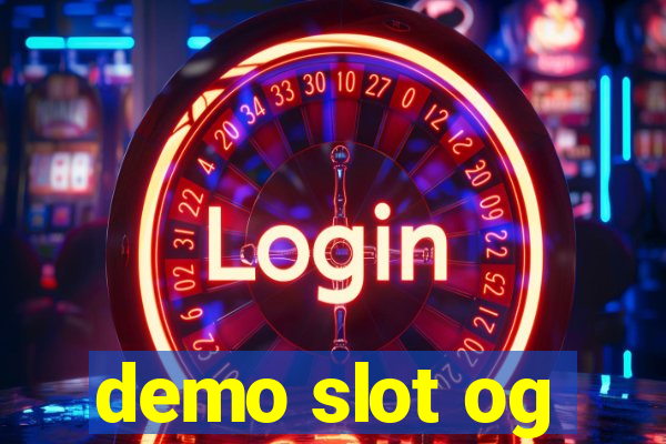 demo slot og