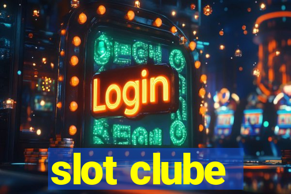 slot clube