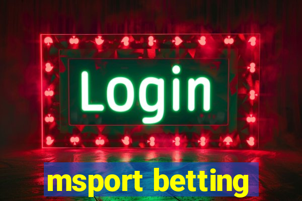 msport betting