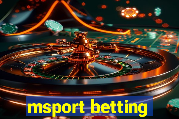 msport betting