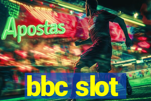 bbc slot