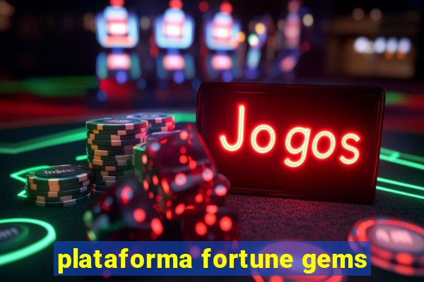 plataforma fortune gems