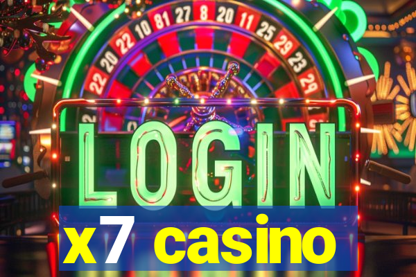 x7 casino