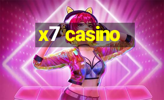 x7 casino