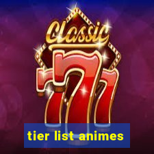 tier list animes