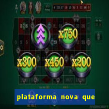 plataforma nova que d谩 b么nus