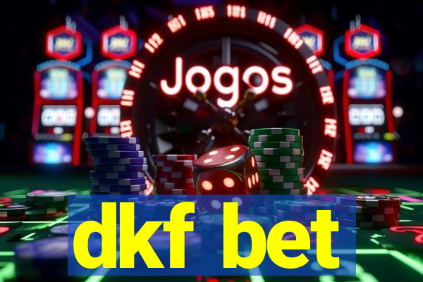 dkf bet