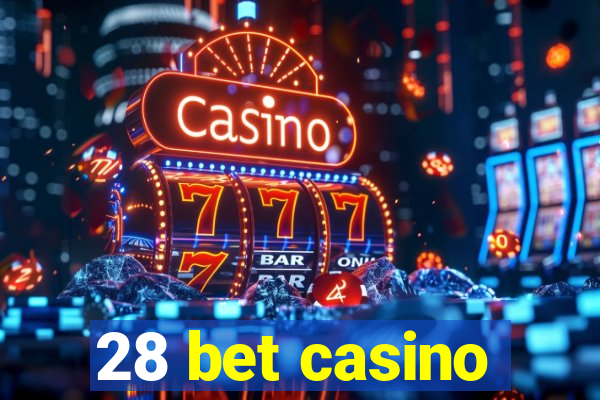 28 bet casino