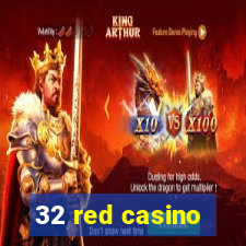 32 red casino