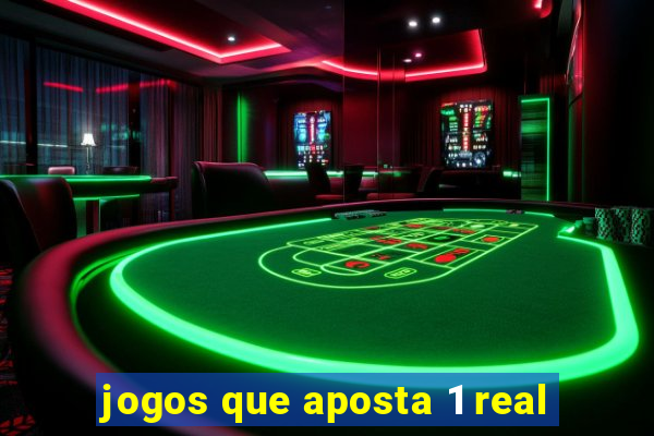 jogos que aposta 1 real