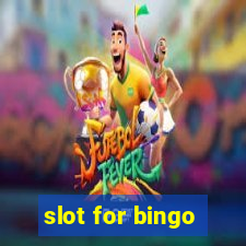 slot for bingo