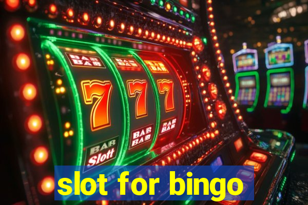 slot for bingo