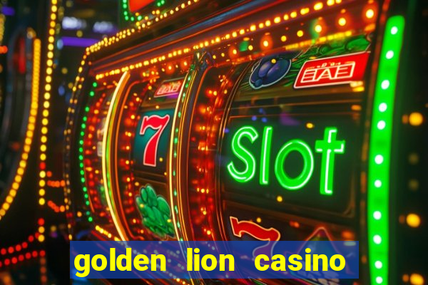 golden lion casino no deposit bonus