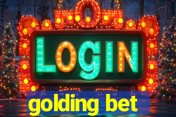 golding bet