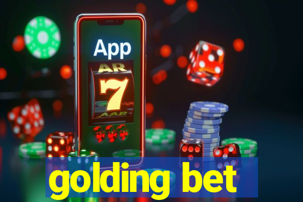 golding bet