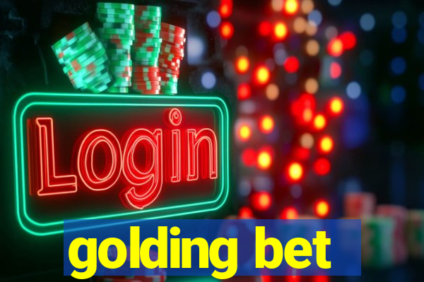 golding bet