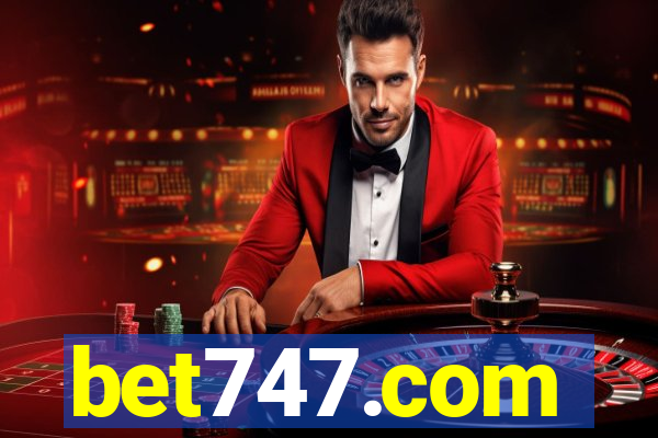 bet747.com